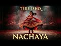 Tere Ishq Nachaya Soul Stirring Sufi Qawwali Bulleh Shah Inspired Goosebumps Guaranteed