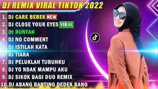 Download lagu DJ TIKTOK TERBARU 2022 - DJ CARE BEBEK X DJ CLOSE YOUR EYES TIKTOK VIRAL TERBARU mp3