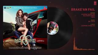 Brake'an Fail Full Audio Song dj music tiger