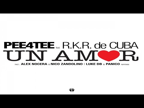 Pee4Tee feat. R.K.R. de Cuba - Un Amor (Alex Nocera & Nico Zandolino Remix - Teaser)