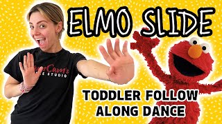ELMO SLIDE Toddler Follow Along Dance