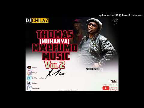 THOMAS (MUKANYA) MAPFUMO MUSIC MIX  VOL 2- DJ CHILAZ
