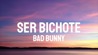 Bad Bunny - Ser Bichote (Letra/Lyrics)