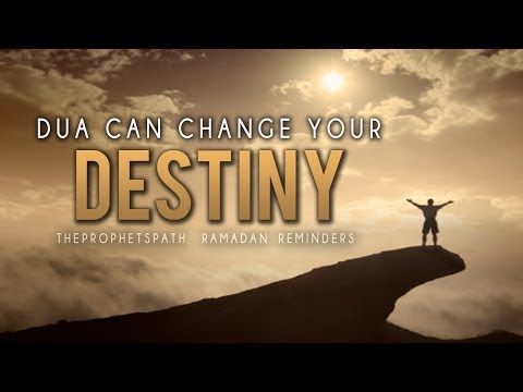 Dua Can Change Your Destiny ᴴᴰ - Very Powerful Reminder - Must Watch
