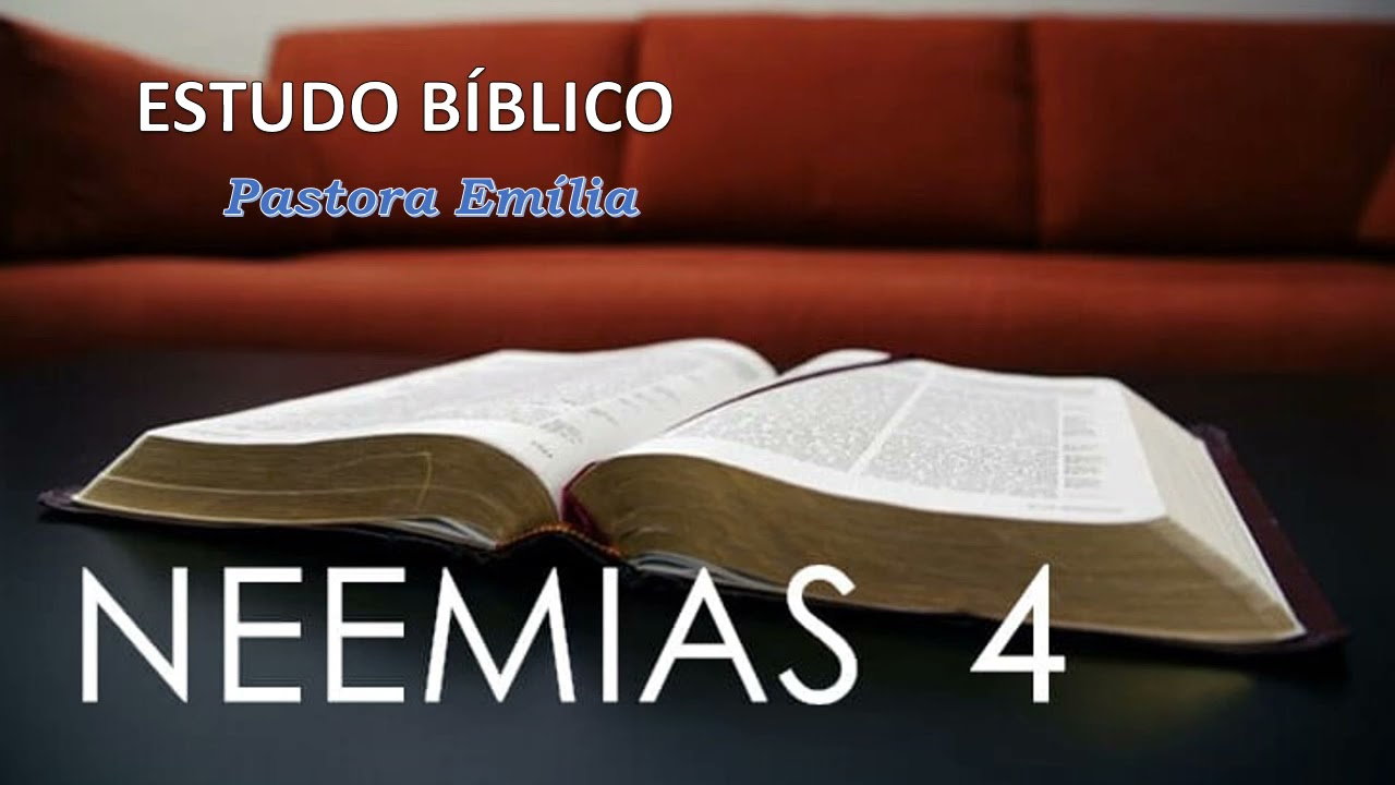 Estudo Bíblico   Neemias 4