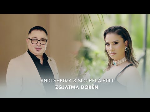 Andi Shkoza & Sidorela Roli - Zgjatma doren