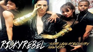 Ricky Rebel - Boys &amp; Sometimes Girls (Live at Industry - New York)