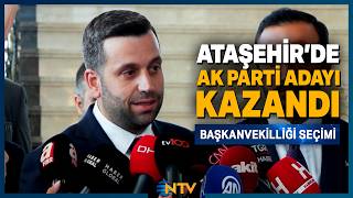 Ataşehir'de Belediye Başkanvekilliği Seçimini AK Parti'nin Adayı Kazandı | NTV