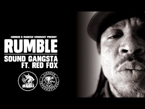 Rumble - Sound Gangsta Ft. Red Fox (Official Video) - Liondub International