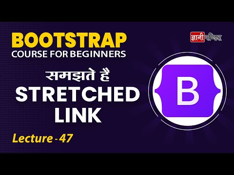 Bootstrap Stretched Link | Lecture 47 | Bootstrap for beginners