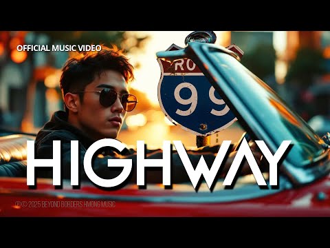 Highway 99 – Romantic Hmong Love Song of Memories | Hmong Song 2025 | Official MV
