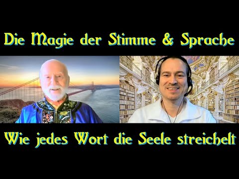 »Die Magie der Stimme und Sprache. Wie jedes Wort die Seele streichelt« Kurt Tepperwein & Sami Sires