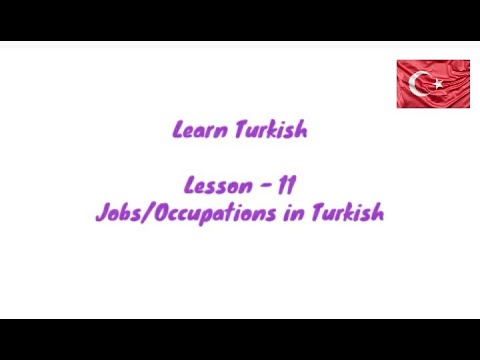 Jobs/ Occupations in Turkish, Lesson - 11