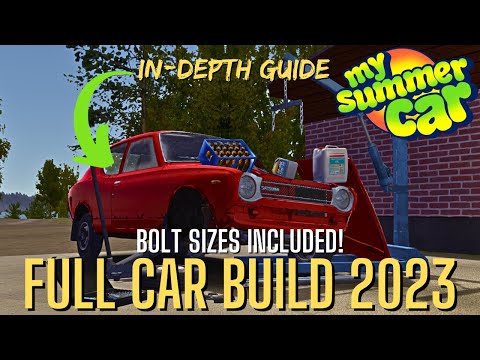 My Summer Car - FULL Car Build Guide 2023! - [FULL TUTORIAL]