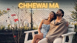 Chhewai Ma | Raeela Films