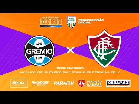 GRÊMIO X FLUMINENSE - AO VIVO - BRASILEIRÃO - Narração: HUGO LAGO - Futebol Globo CBN