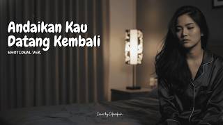 Download lagu Andaikan Kau Datang Kembali (Versi Galau) – Koes Plus | Cover Dikaakuh (Lirik) mp3 Download lagu Andaikan Kau Datang Kembali (Versi Galau) – Koes Plus | Cover Dikaakuh (Lirik) mp3