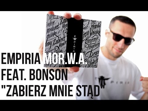 EMPIRIA (WIGOR/PEPER) - Zabierz mnie stąd feat. Bonson prod. BezStruktury