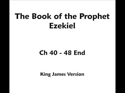 Ezekiel - KJV - Audio Bible - Chapter 40 - 48 END