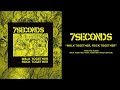 7SECONDS - Walk Together, Rock Together