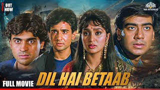 Dil Hai Betaab Full Movie  Ajay Devgn Pratibha Sin