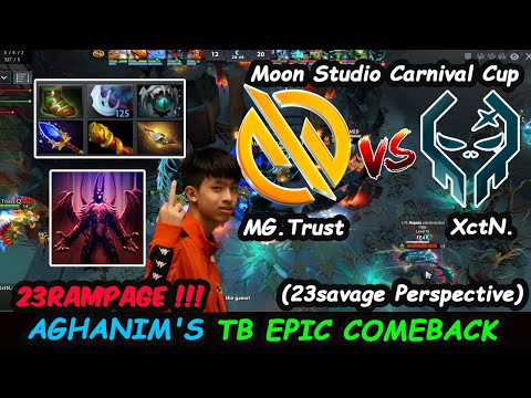23RAMPAGE !!! MG Trust vs Xctn | 23savage TB Aghanim Moon Studio Carnival Cup Game 1 Epic Comeback