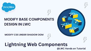 Modify Base Components Design in LWC | Salesforce Developer