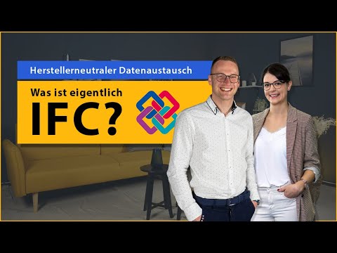 Was ist IFC? Herstellerneutraler Datenaustausch erklärt!