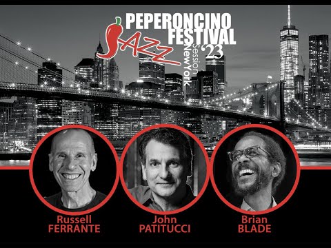 Peperoncino Festival at Birdland featuring John Patitucci, Brian Blade, Russell Ferrante May 30 2023