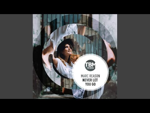 Never Let You Go (Extended)