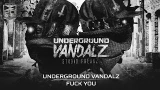 Underground Vandalz - Fuck you (Brutale 007)