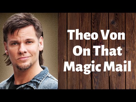 Theo on That Magic Mail : Theo Von Podcast Highlights