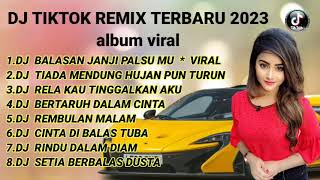 Download lagu DJ BALASAN JANJI PALSU MU ,,,,, ALBUM DJ TIKTOK REMIX  FULL BASS LAGI VIRAL mp3
