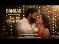 DIL KI BAATEIN BANDAR BOBBY DEOL SANYA MALHOTRA SHIVAHARI VERMA ANURAG KASHYAP