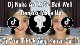 Download lagu DJ NOKA AXL X DO NOT WELL TREND TRANSISI MAKE UP VIRAL TIKTOK TERBARU 2026 YANG KALIAN CARI ! mp3 Download lagu DJ NOKA AXL X DO NOT WELL TREND TRANSISI MAKE UP VIRAL TIKTOK TERBARU 2026 YANG KALIAN CARI ! mp3