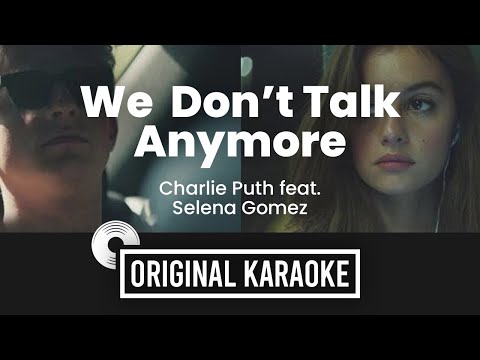 We Don't Talk Anymore - Original Karaoke (Original Music) with Lyrics | Charlie Puth ft Selena Gomez