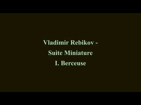 Vladimir Rebikov: Suite Miniature