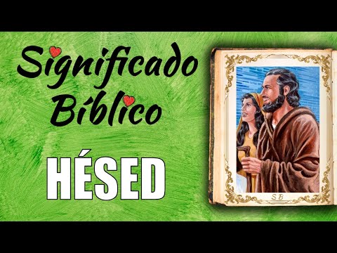Hésed Significado Bíblico | ¿Qué Significa Hésed en la Biblia? 🙏