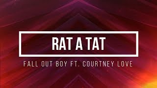 Rat A Tat // Fall Out Boy Ft Courtney Love - Español