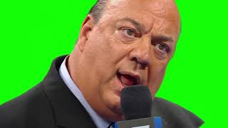Paul Heyman “something really bad is gonna happen to you” green screen