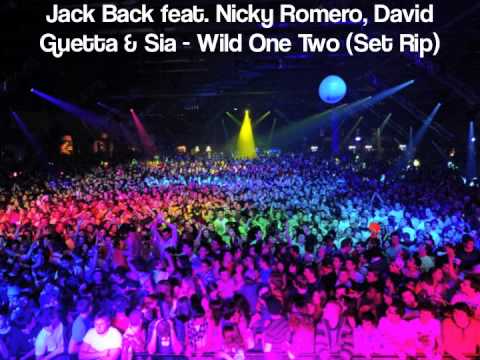 jack beat feat. nicky romero,david guetta & sia- wild one two (set rip) new 2012