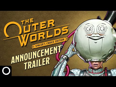 The Outer Worlds: Spacer’s Choice Edition – Official Trailer thumbnail