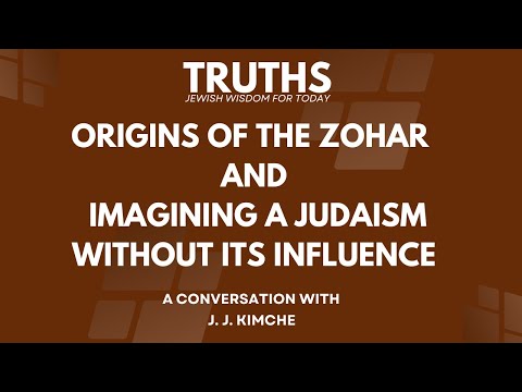 Origins of the Zohar and imagining a Judaism without its influence - with JJ Kimche