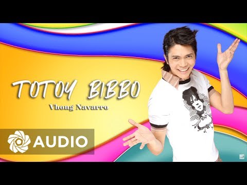 Vhong Navarro - Totoy Bibbo (Audio) ???? | Totoy Bibbo