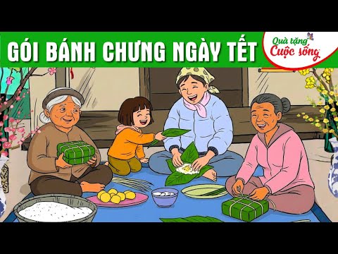 [PHIM TẾT 2026] GÓI BÁNH CHƯNG NGÀY TẾT - Phim hoạt hình hay nhất - Quà tặng cuộc sống 2026