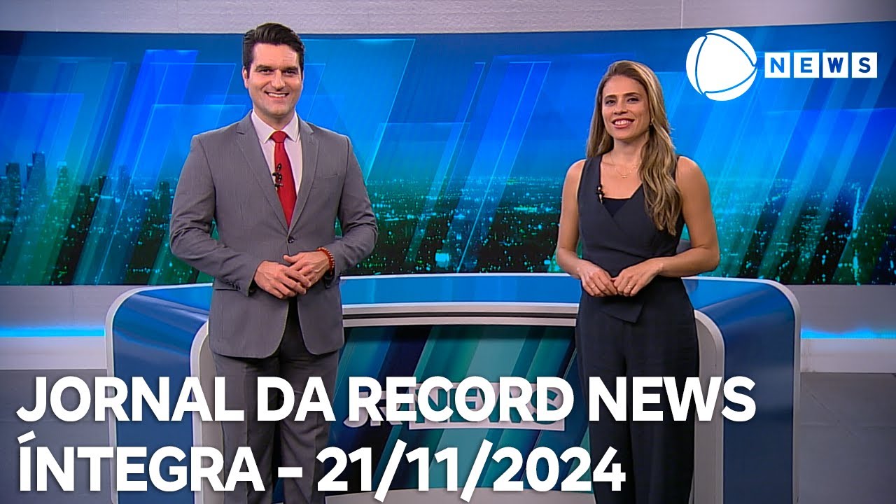 Jornal da Record News - 21/11/2024