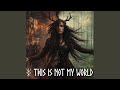 I AM NOT OF THIS WORLD