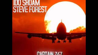 Nicola Fasano,Ido Shoam & Steve Forest - Captain 747 (Original Mix)