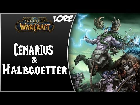World of Warcraft NPC Lore #Teil 65 - Cenarius & Halbgötter (German) [HD]