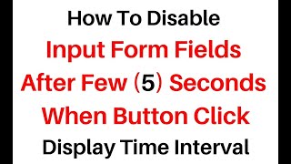 Disable Input Field After Few Seconds Button Click ReactJS